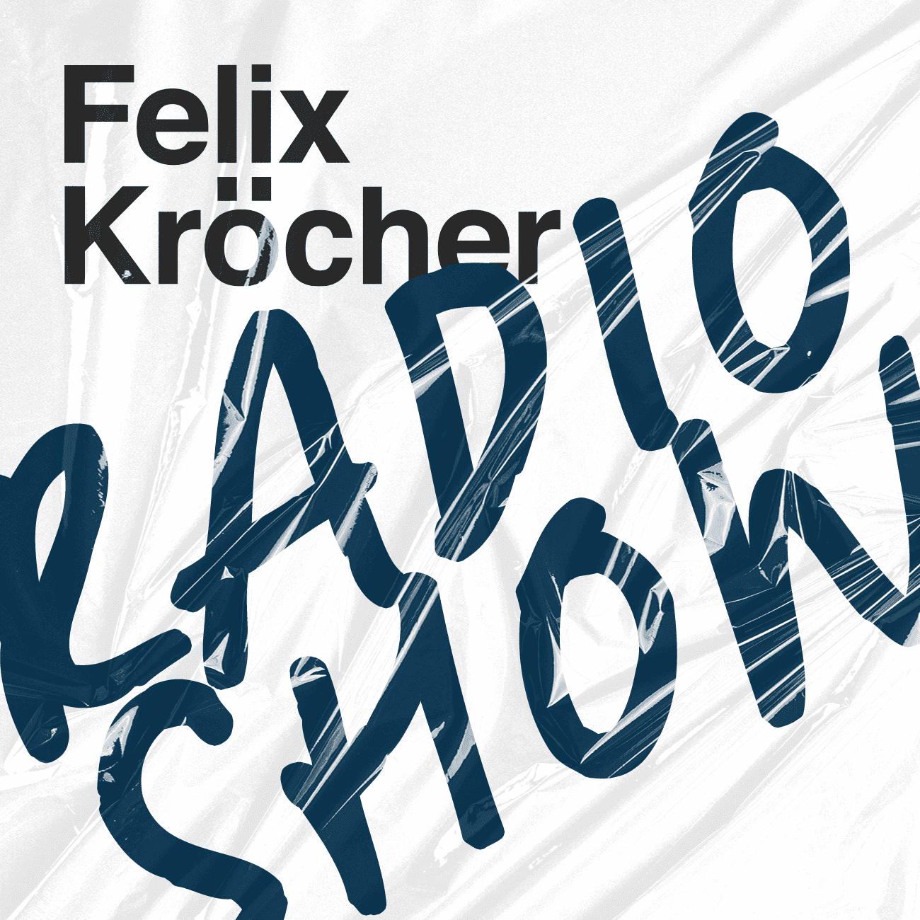 Felix Krocher Radio Show